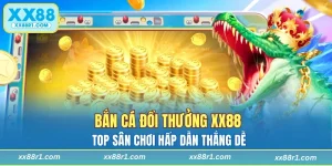 Bắn cá đổi thưởng xx88
