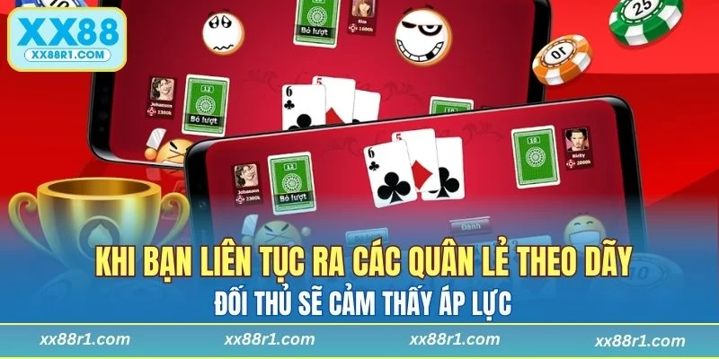 Đánh chéo xé bài để đối thủ áp lực