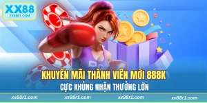 Khuyến mãi thành viên mới 888K
