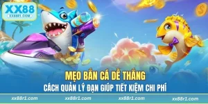 Mẹo bắn cá dễ thắng