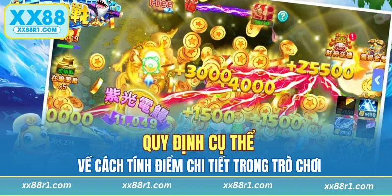 Quy định cụ thể về cách tính điểm chi tiết trong trò chơi