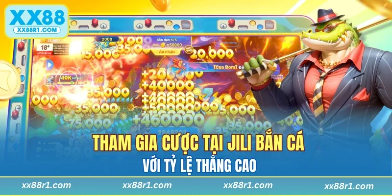 Tham gia cược tại JILI bắn cá với tỷ lệ thắng cao